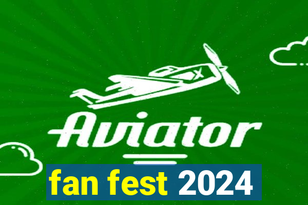 fan fest 2024